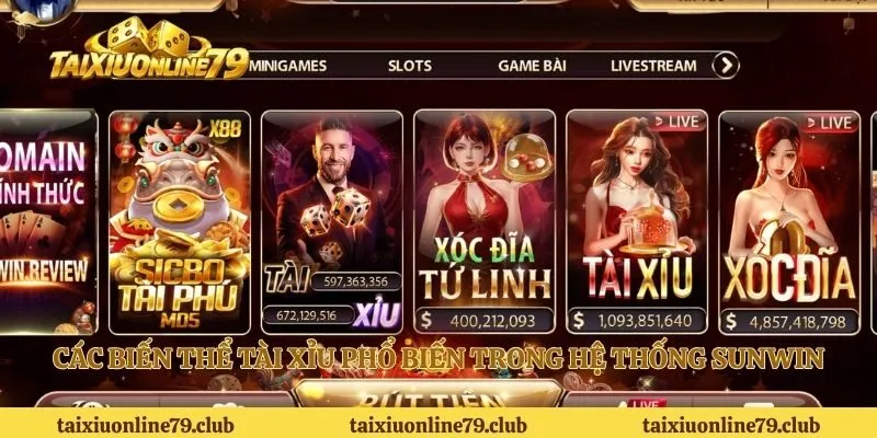 Các biến thể tài xỉu phổ biến trong hệ thống Sunwin