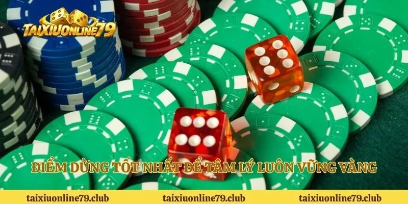 Điểm dừng tốt nhất để tâm lý luôn vững vàng