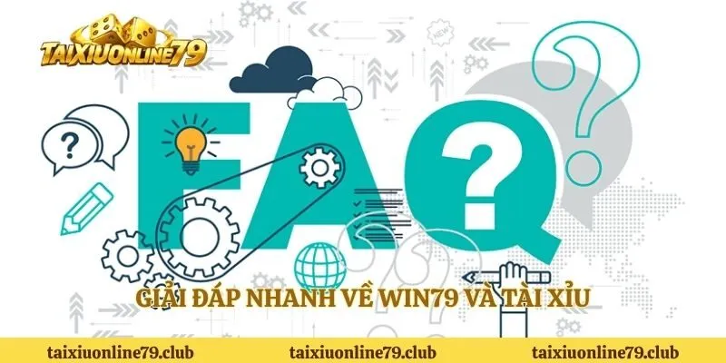 Giải đáp nhanh về Win79 và tài xỉu