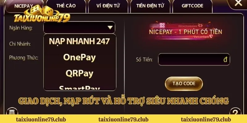 Giao dịch, nạp rút và hỗ trợ siêu nhanh chóng