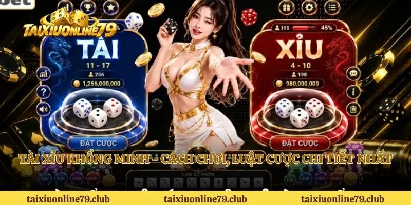Tài Xỉu Khổng Minh - Cách Chơi, Luật Cược Chi Tiết Nhất