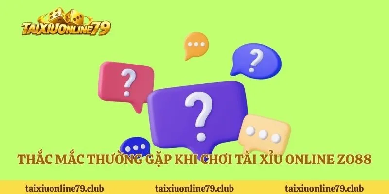 Thắc mắc thường gặp khi chơi tài xỉu online ZO88