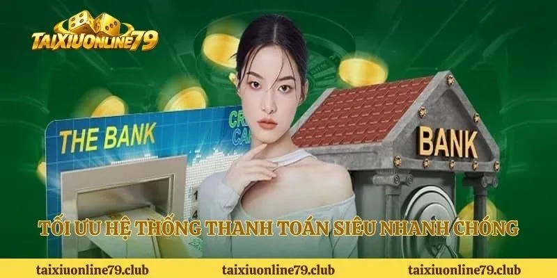Tối ưu hệ thống thanh toán siêu nhanh chóng