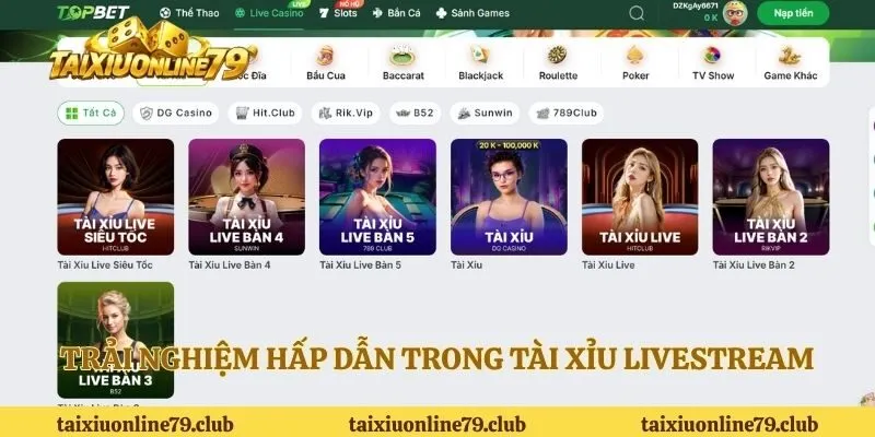 Trải nghiệm hấp dẫn trong tài xỉu livestream 